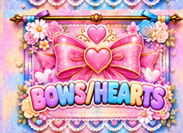 BOWS & HEARTS