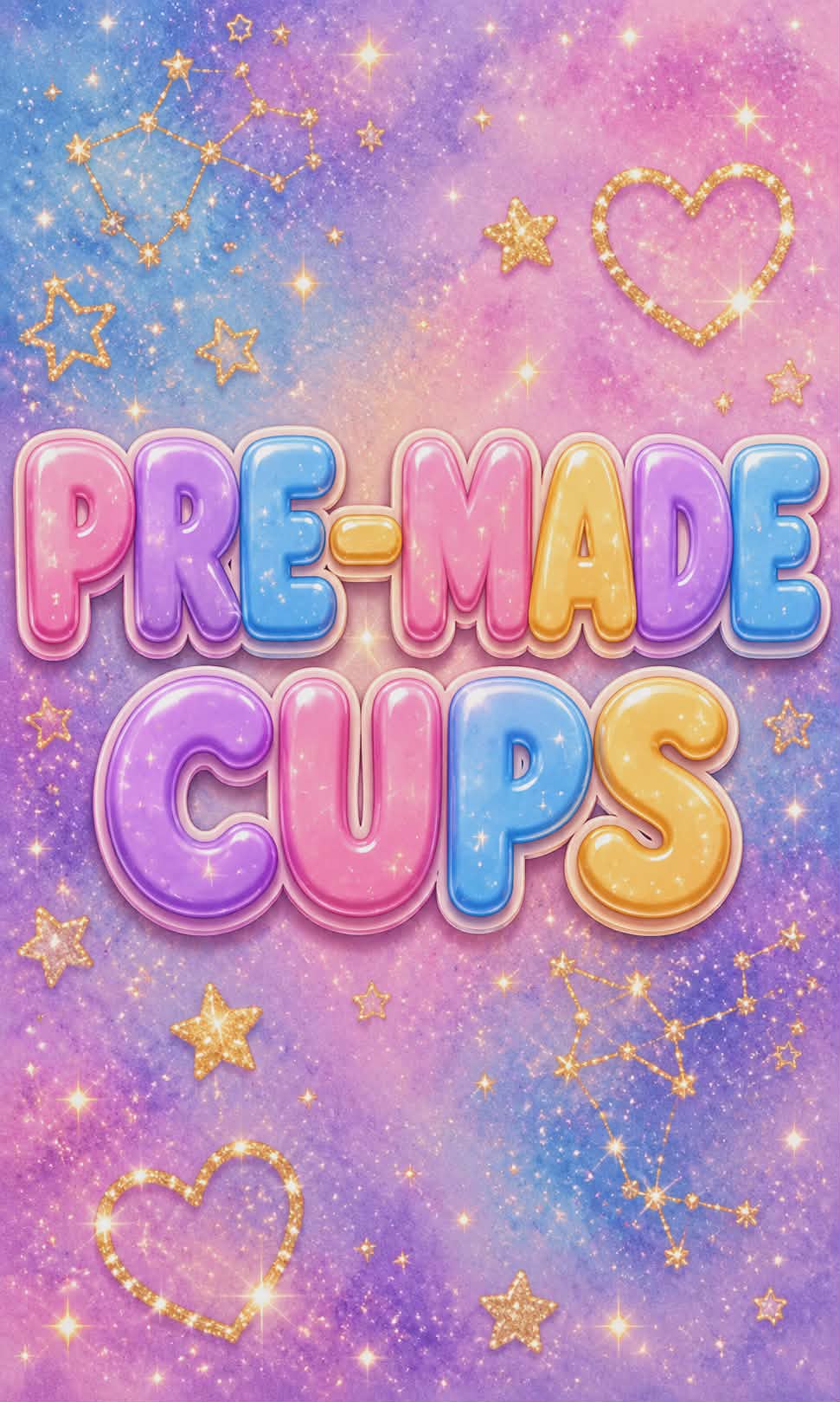 PREMADE CUPS