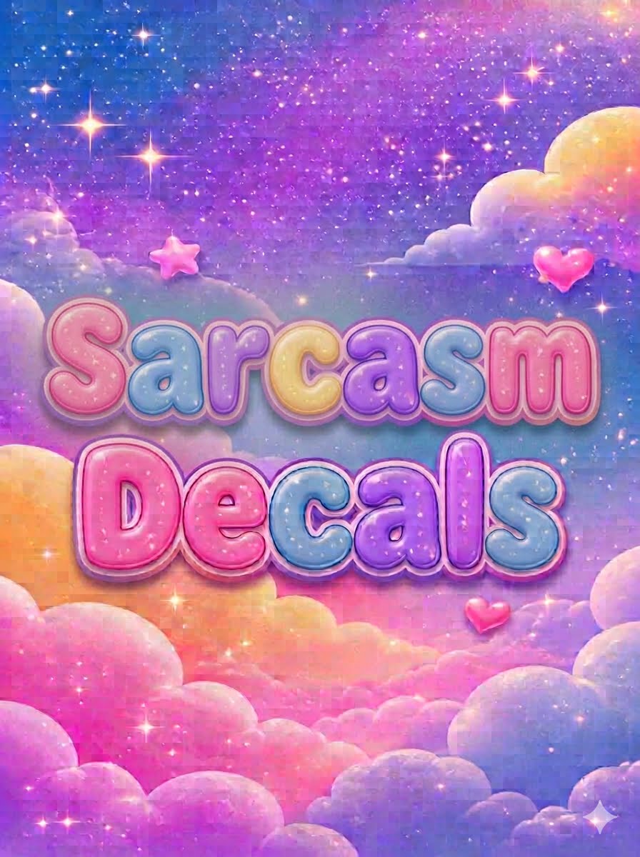 Sarcasm Decals