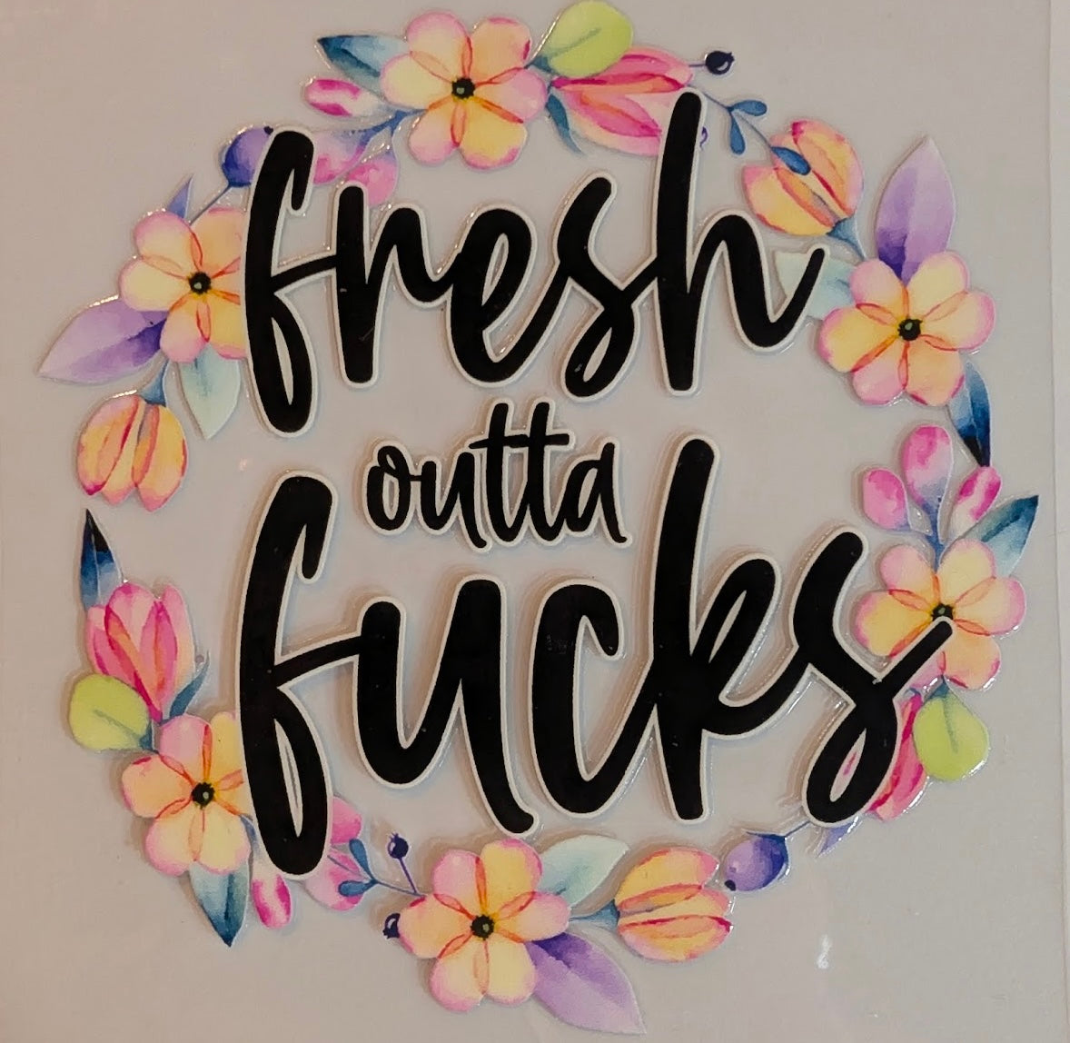 FRESH OUTTA F #92