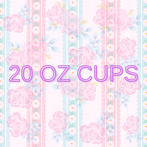 20 OZ CUPS